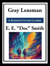 Gray Lensman - 9 Oct 2023