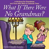 What if There Were No Grandmas? - 4 Mar 2008