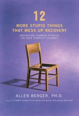 12 More Stupid Things That Mess Up Recovery - 14 Jun 2016