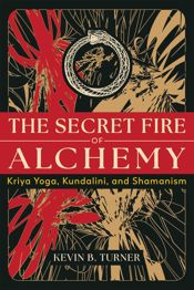 The Secret Fire of Alchemy - 4 Feb 2025