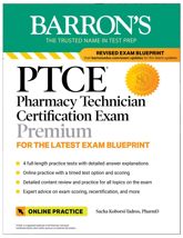 PTCE: Pharmacy Technician Certification Exam Premium: 4 Practice Tests + Comprehensive Review + Online Practice - 7 Jun 2022