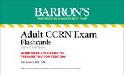 Adult CCRN Exam Flashcards, Third Edition: Up-to-Date Review and Practice - 14 May 2024