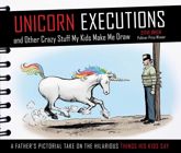 Unicorn Executions and Other Crazy Stuff My Kids Make Me Draw - 6 May 2014