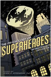 The Psychology of Superheroes - 1 Mar 2008