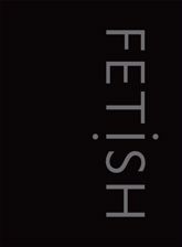 Fetish - 17 Dec 2014