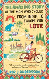Amazing Story of the Man Who Cycled from India to Europe for Love - 2 Feb 2017