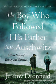 The Boy Who Followed His Father into Auschwitz - 26 May 2020