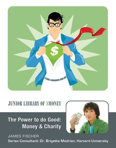 The Power to Do Good: Money and Charity