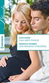 Leur petit miracle - Une attirance irrésistible - 1 May 2015