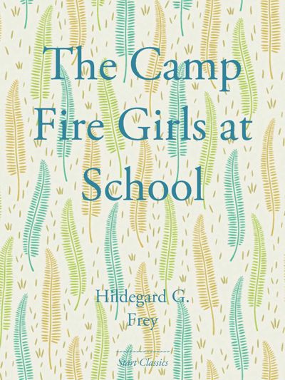 The Camp Fire Girls at School