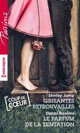 Grisantes retrouvailles - Le parfum de la tentation - 1 Jan 2016