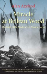 Miracle at Belleau Wood - 5 Oct 2010
