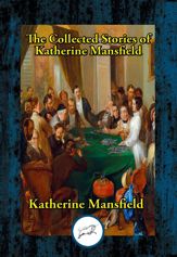 The Collected Stories of Katherine Mansfield - 29 Jan 2017