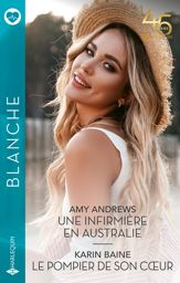 Une infirmière en Australie - Le pompier de son coeur - 1 May 2023
