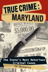 True Crime: Maryland - 10 Jun 2009