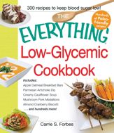 The Everything Low-Glycemic Cookbook - 11 Dec 2013
