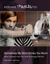 Sometimes My Mom Drinks Too Much - 29 Sep 2014