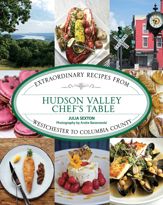 Hudson Valley Chef's Table - 17 Jun 2014