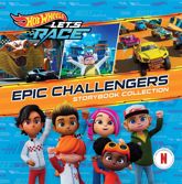 Hot Wheels Let's Race: Epic Challengers Storybook Collection - 3 Mar 2026