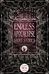 Endless Apocalypse Short Stories - 15 Dec 2018