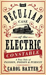 The Peculiar Case of the Electric Constable - 1 Sep 2013