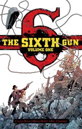 The Sixth Gun Vol. 1: Deluxe Edition - 10 Oct 2013