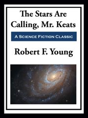 The Stars Are Calling, Mr. Keats - 9 Oct 2020