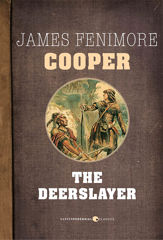 The Deerslayer - 25 Feb 2014