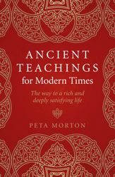 Ancient Teachings for Modern Times - 29 Nov 2019