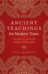 Ancient Teachings for Modern Times - 29 Nov 2019