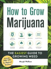 How to Grow Marijuana - 7 Jan 2020