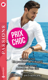 Un parfum de volupté - Amants d'un été - Retour en Louisiane - 1 Sep 2020