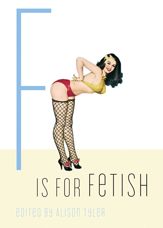 F Is for Fetish - 15 Aug 2007