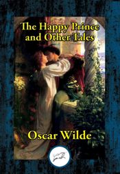 The Happy Prince and Other Tales - 16 Apr 2017