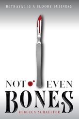 Not Even Bones - 4 Sep 2018