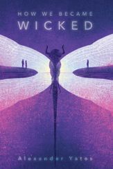 How We Became Wicked - 23 Jul 2019