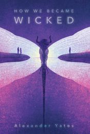 How We Became Wicked - 23 Jul 2019
