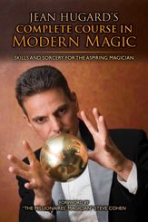 Jean Hugard's Complete Course in Modern Magic - 15 Sep 2018