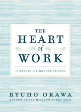 The Heart of Work - 1 Aug 2016