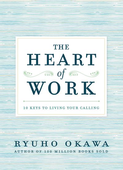 The Heart of Work