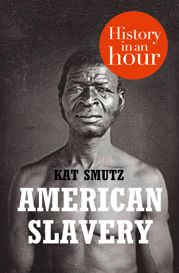 American Slavery: History in an Hour - 8 Dec 2011