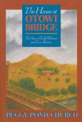 The House at Otowi Bridge - 1 May 1973