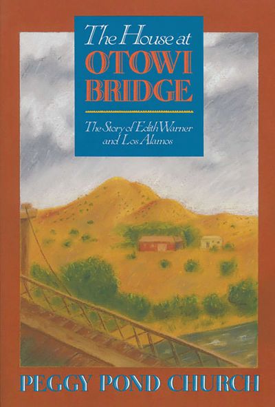The House at Otowi Bridge
