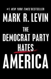 The Democrat Party Hates America - 19 Sep 2023