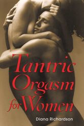 Tantric Orgasm for Women - 10 May 2004