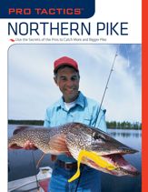 Pro Tactics™: Northern Pike - 1 May 2008