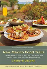New Mexico Food Trails - 15 Apr 2021