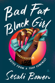 Bad Fat Black Girl - 5 Oct 2021