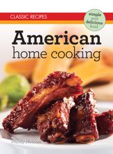 Classic Recipes: American Home Cooking - 5 Jul 2013