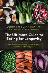 The Ultimate Guide to Eating for Longevity - 6 Aug 2019
